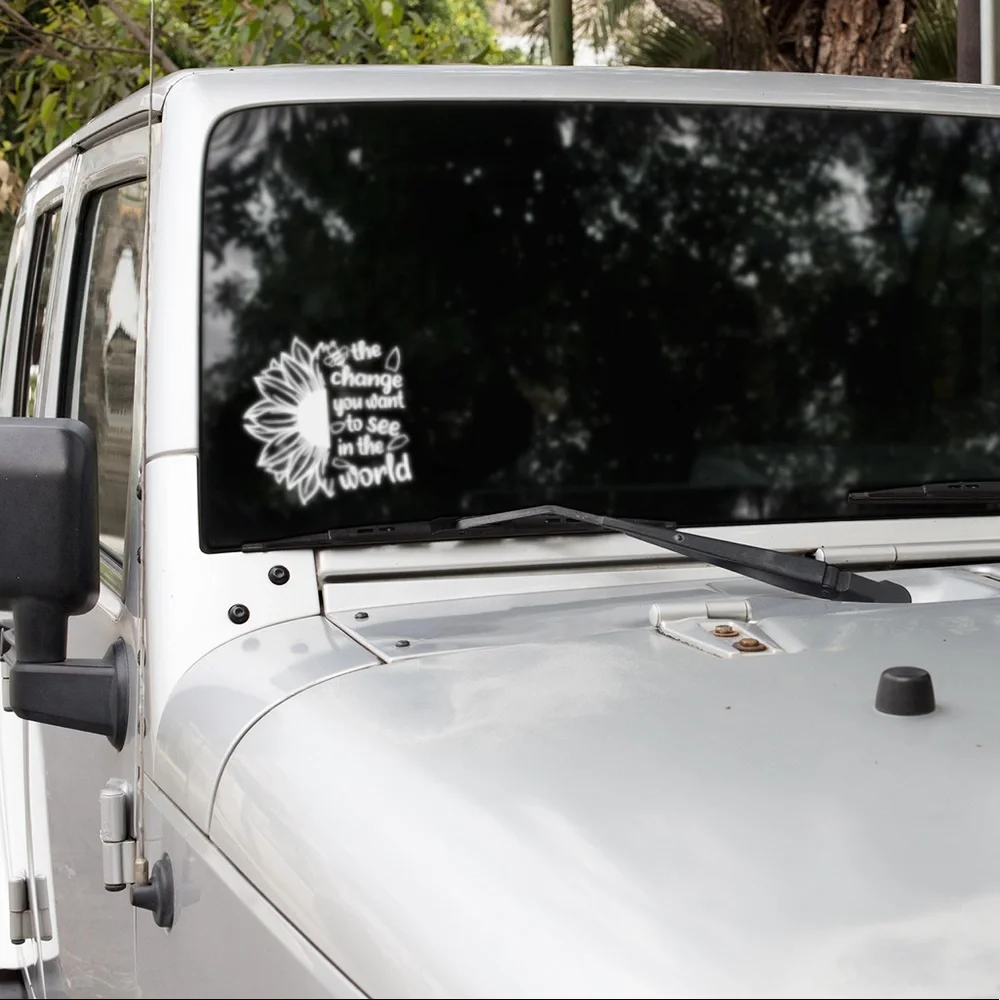Car Window Decal L6” by H6” Be The Change You Want To See In The World Sticker